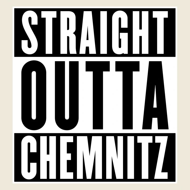 Straight outta Chemnitz (Farben änderbar)