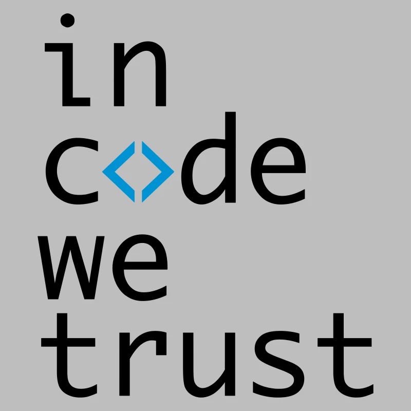 in code we trust, developer, coder