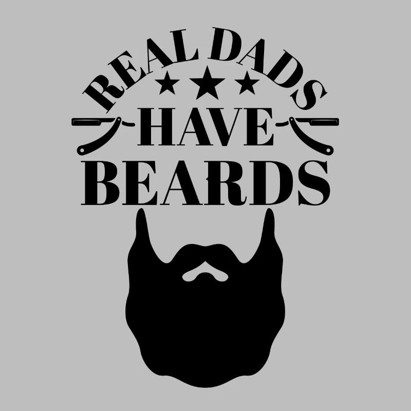 Real Dads have Beards