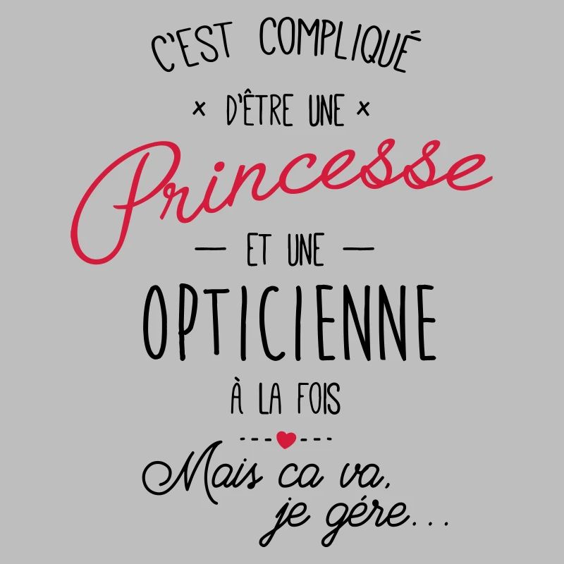 Princesse et opticienne