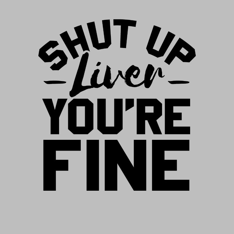 Sei Leise Leber, dir geht es gut