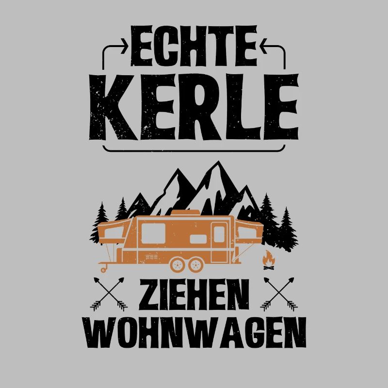 Echte Kerle ziehen Wohnwagen - Camper Camping