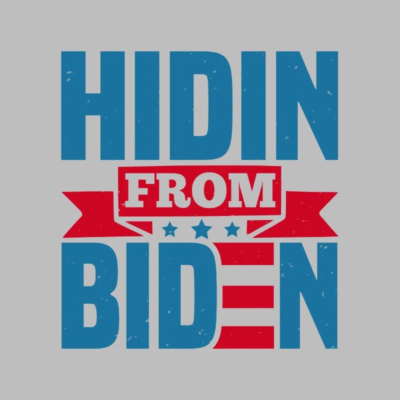 HIDIN FROM BIDEN