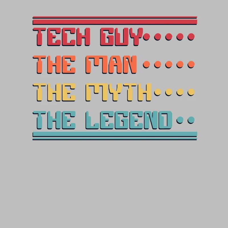 Tech Guy Man Myth Legend IT-Betrieb Admin