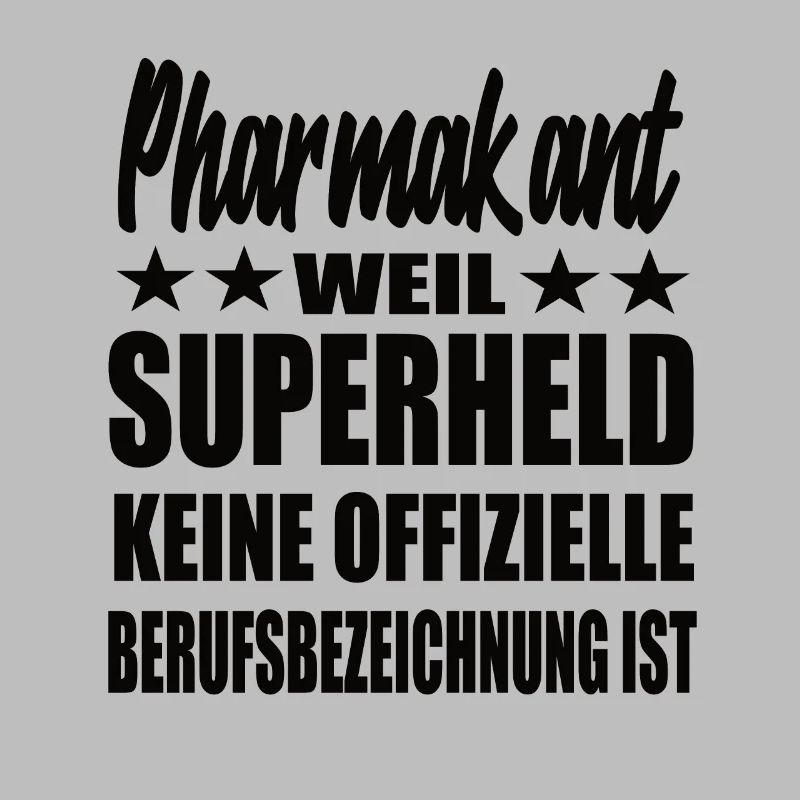Pharmakant Superheld Spruch
