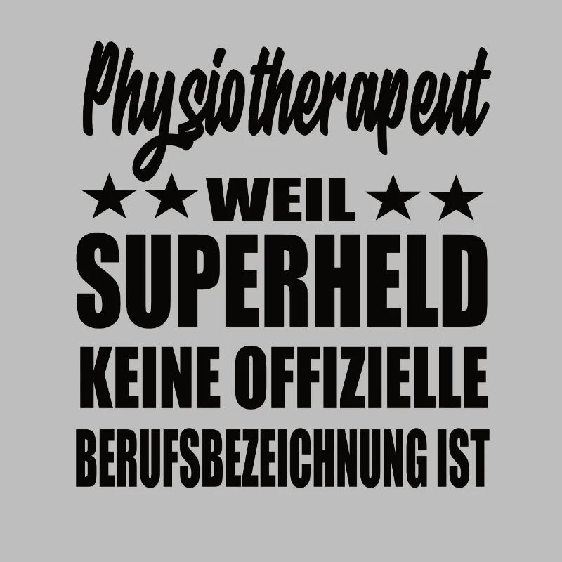 Physiotherapeut Superheld Spruch