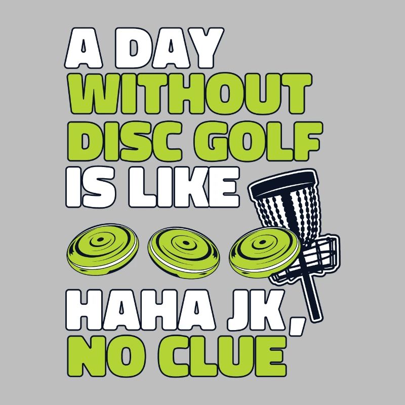 Une journée sans disc golf, c’est comme un disc golfeur