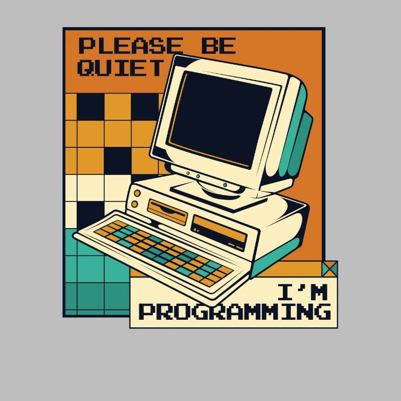 Please Be Quiet Software Engineer Developer