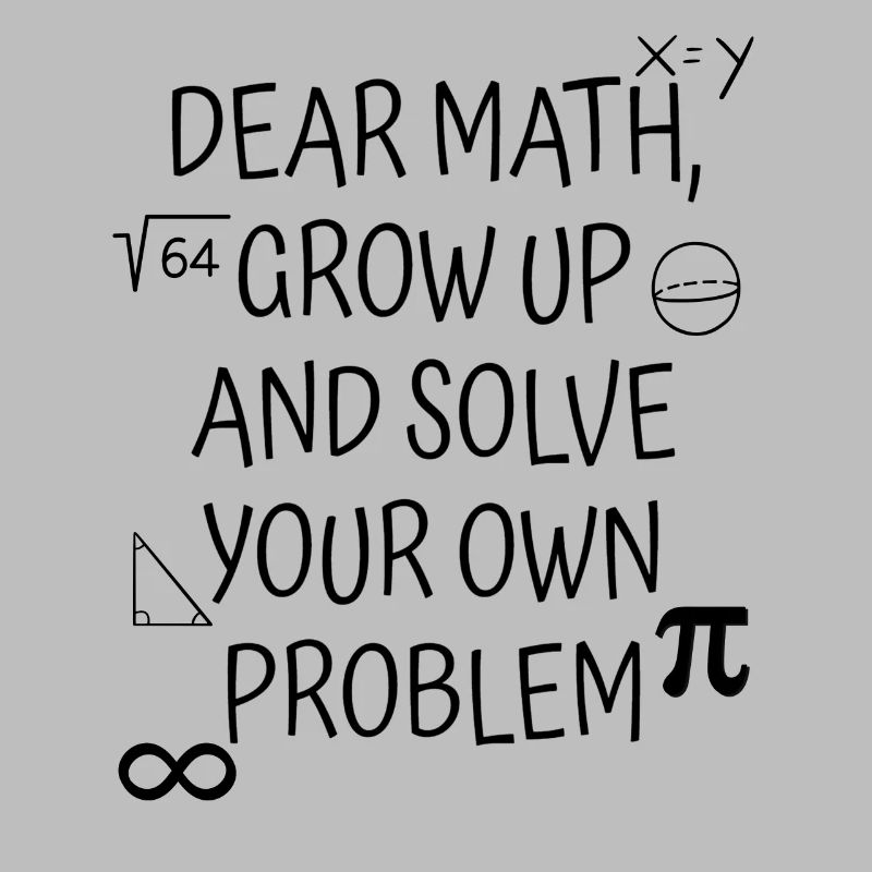 Math Saying Math Teacher Funny Student