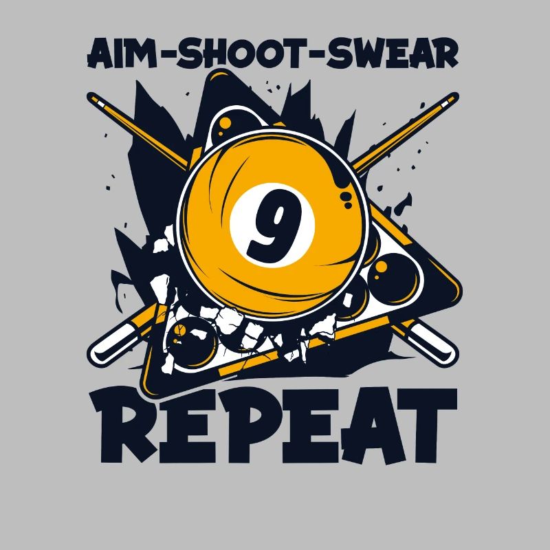 Aim Shoot Swear Repeat Billard de table de billard