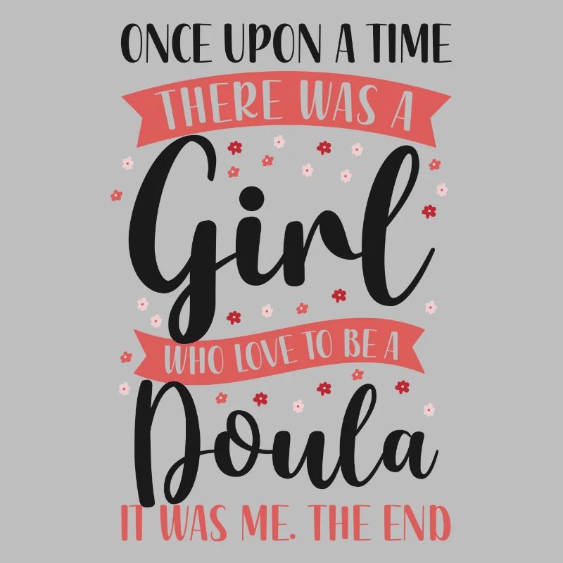 Doula Birth Worker Once Upon A