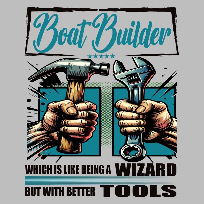 Boat builder Beruf Spruch Arbeiter