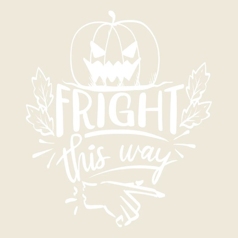 Fright this way - Pumpkin Halloween