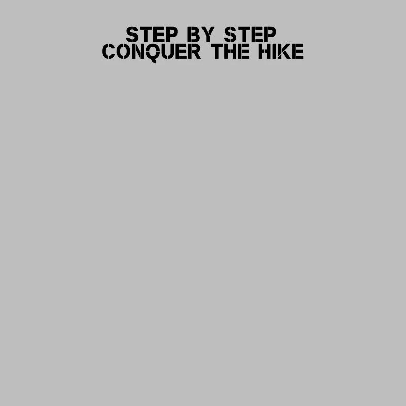Hiking - Step by step, conquer the hike