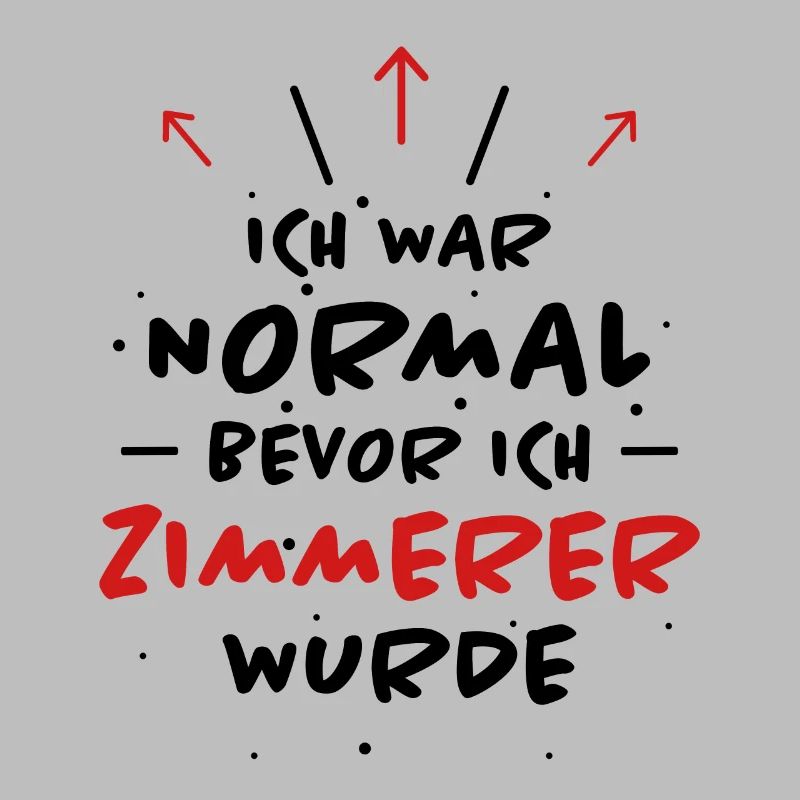 Zimmerer Spruch Zimmermann Witz Zimmerer Geschenk