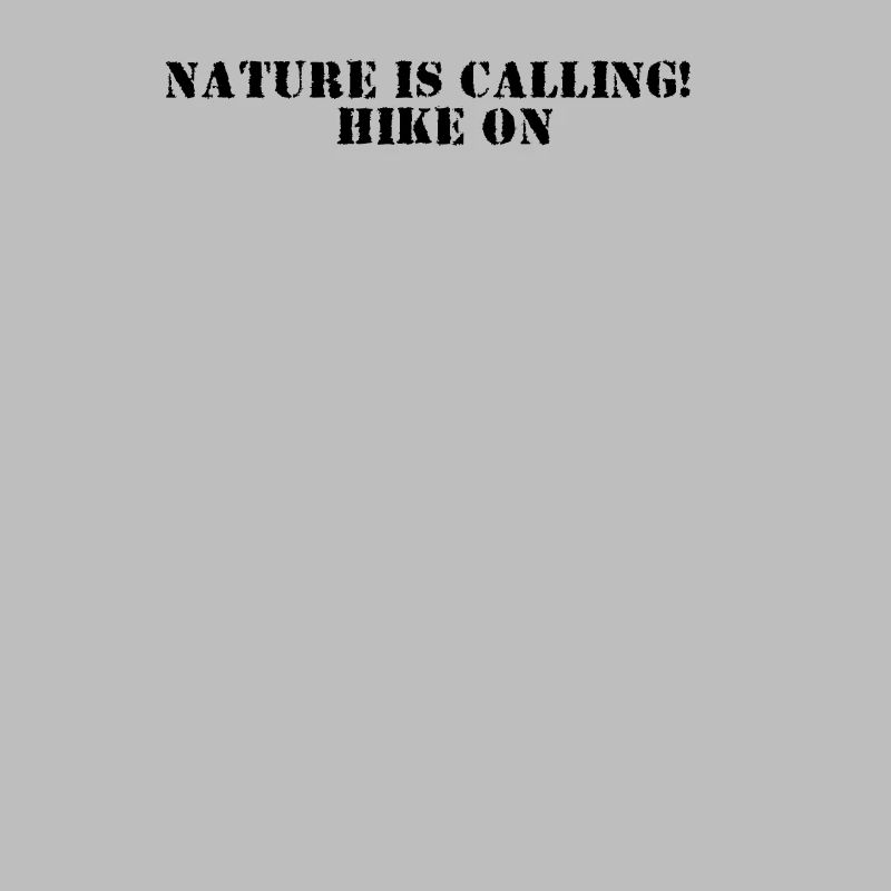Hiking - Nature is calling, hike on