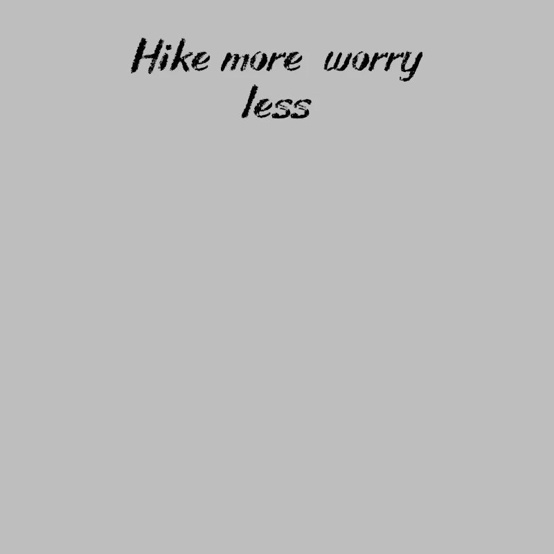 Hiking - Hike more, worry less