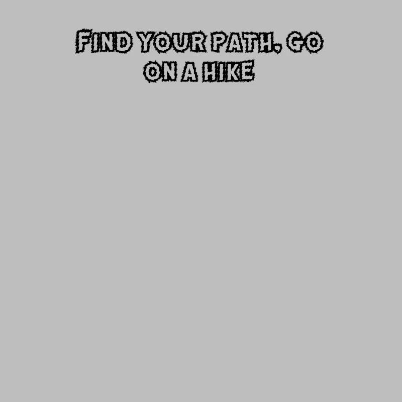 Hiking - Find your path, go on a hike