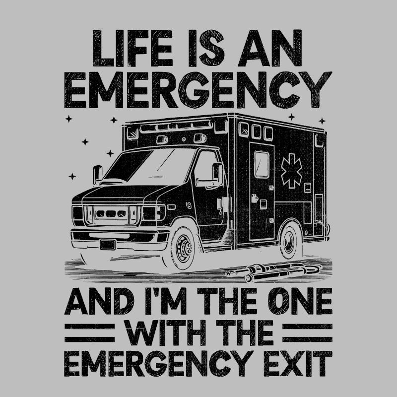 Das Leben ist ein Notfall Und ich bin der Eine mit dem Emer