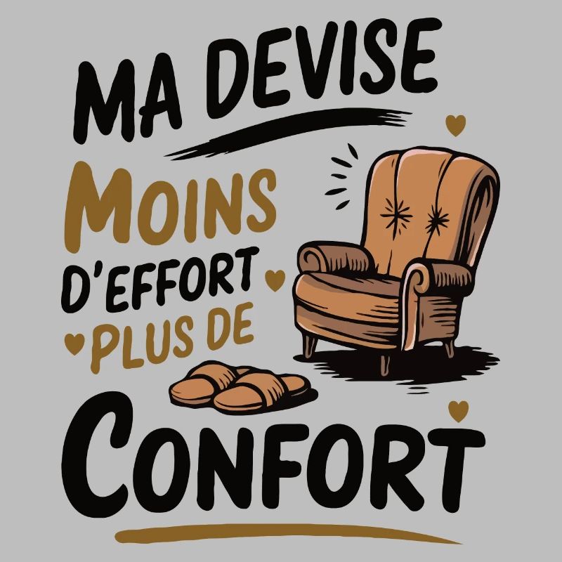 Ma devise moins d effort plus de confort
