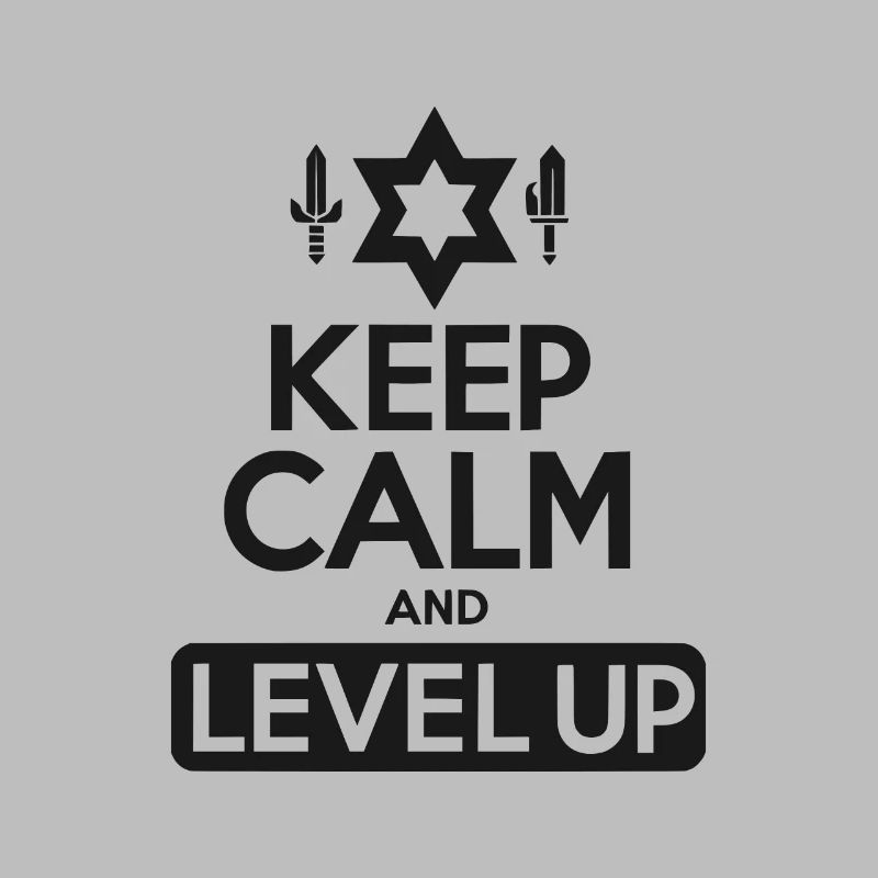 Keep Calm and Level Up