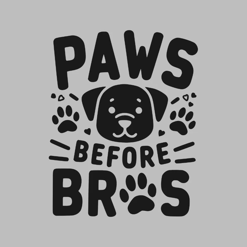 Paws Before Bros