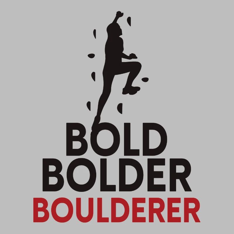 Bold Bolder Boulderer Bouldern