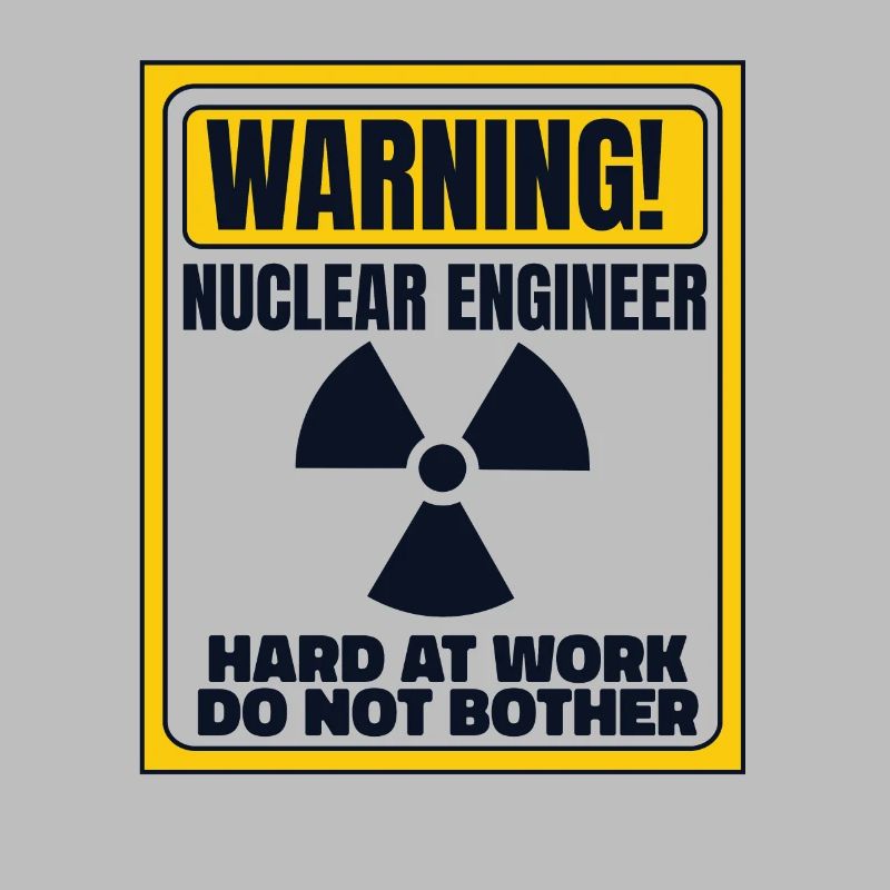 Hard At Work Do Not Bother Energy Uranium Nuclear