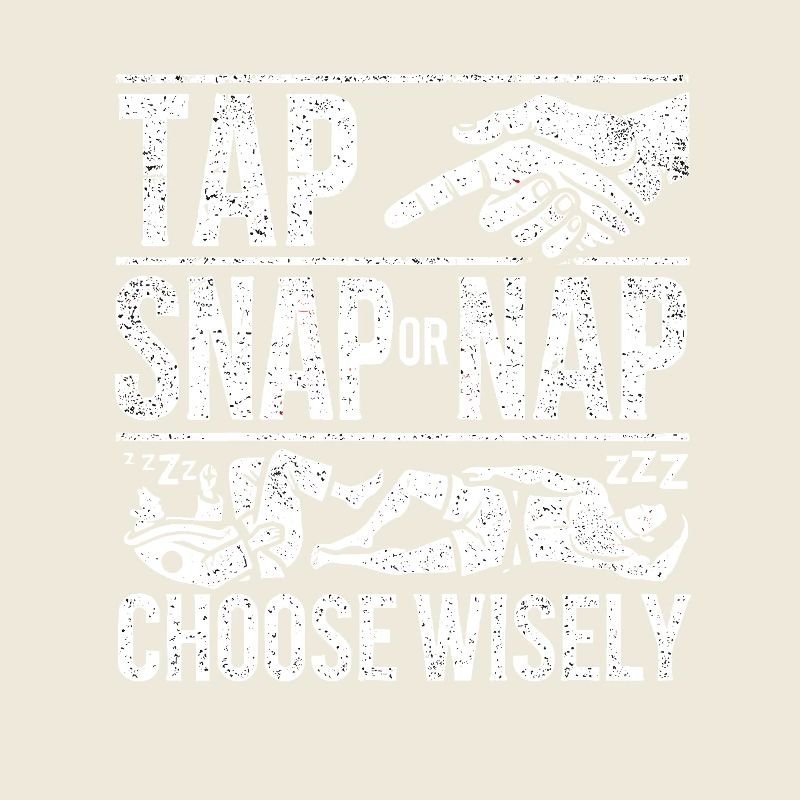 Tap Snap oder Nap Wählen Sie mit Bedacht