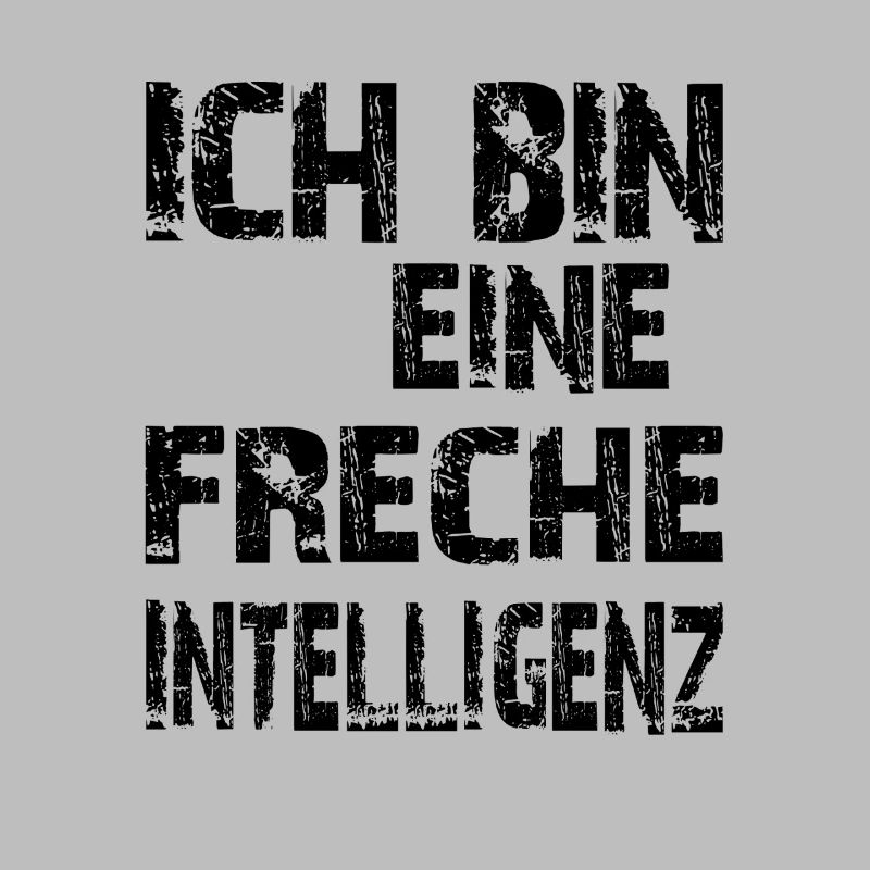 KI Spruch Ich bin eine freche Intelligenz