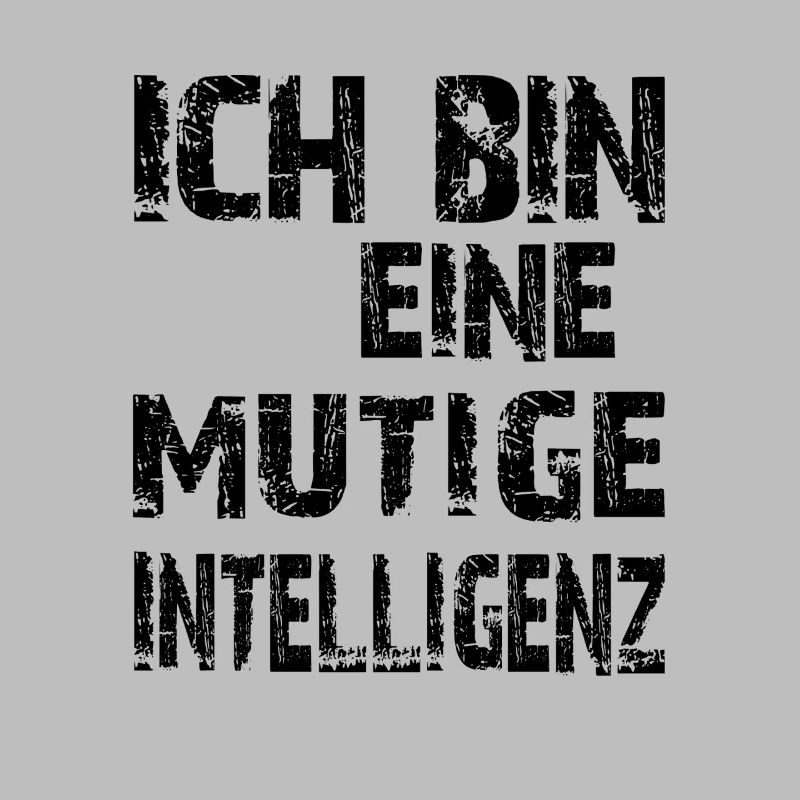 KI Spruch Ich bin eine mutige Intelligenz