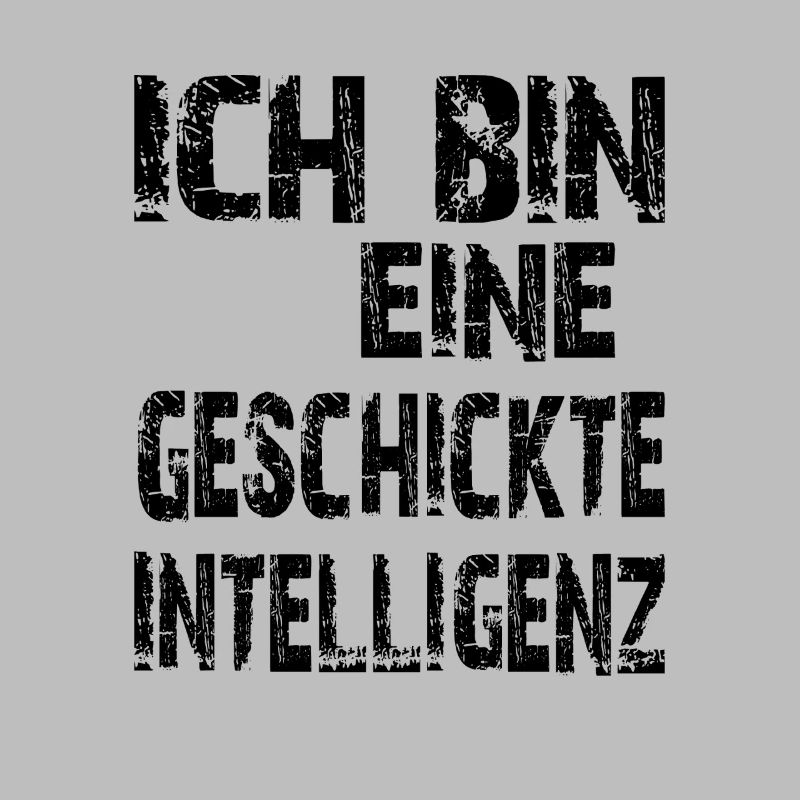 KI Spruch Ich bin eine geschickte Intelligenz
