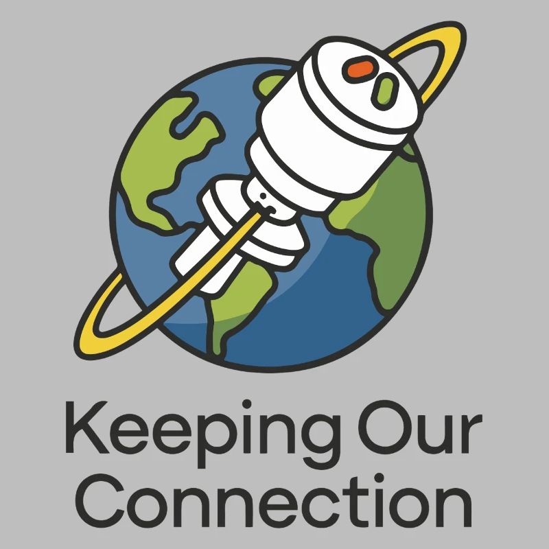 KEEPING OUR CONNECTION