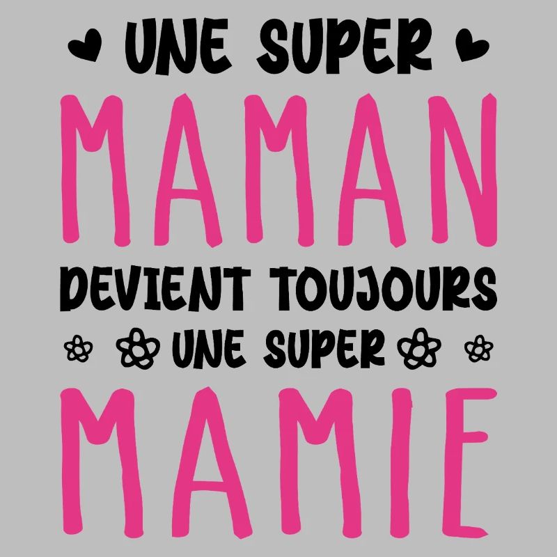 Une Super Maman devient toujours une Super Mamie