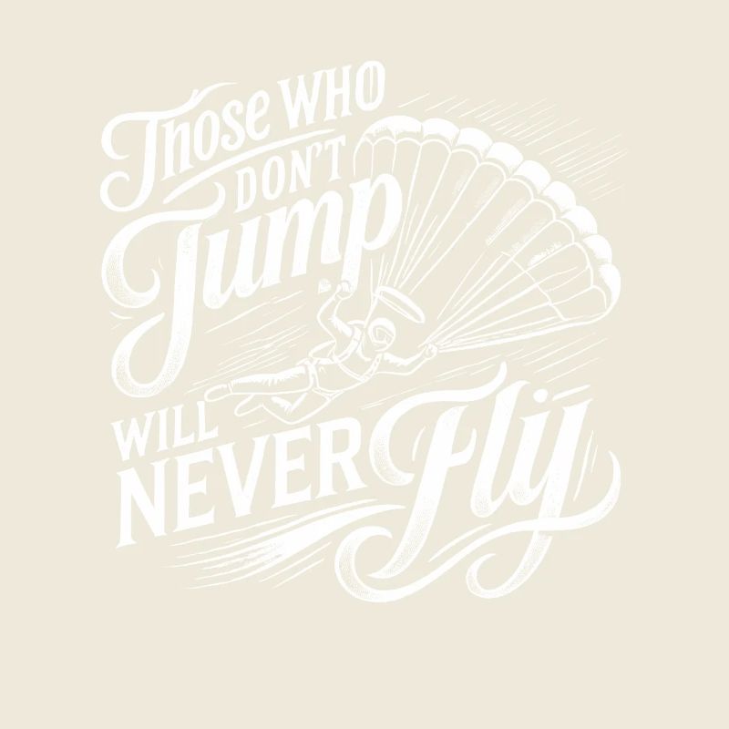 Wer nicht springt, wird nie fliegen