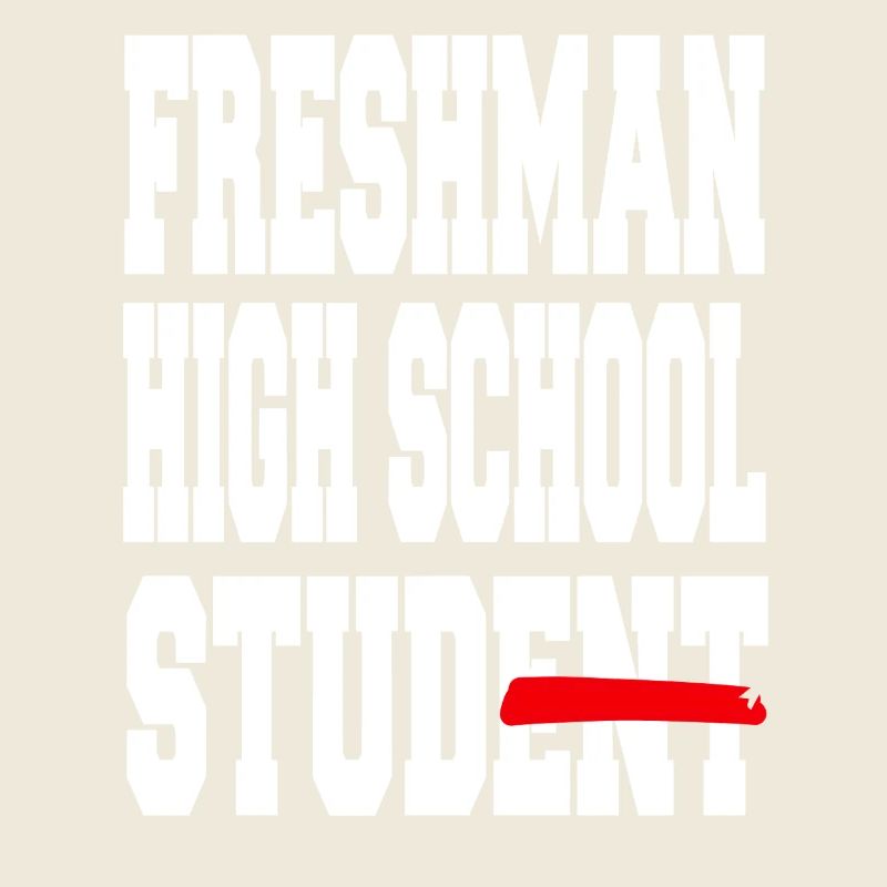 Freshman High School Student Bold Pride