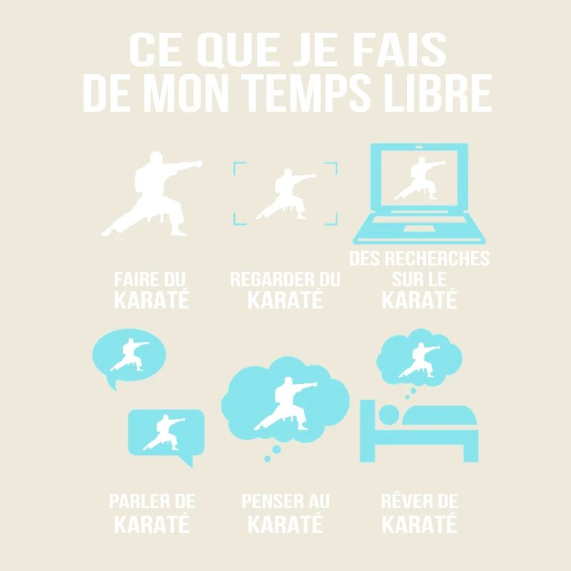Ce Que Je Fais De Mon Temps Libre Karaté Humour