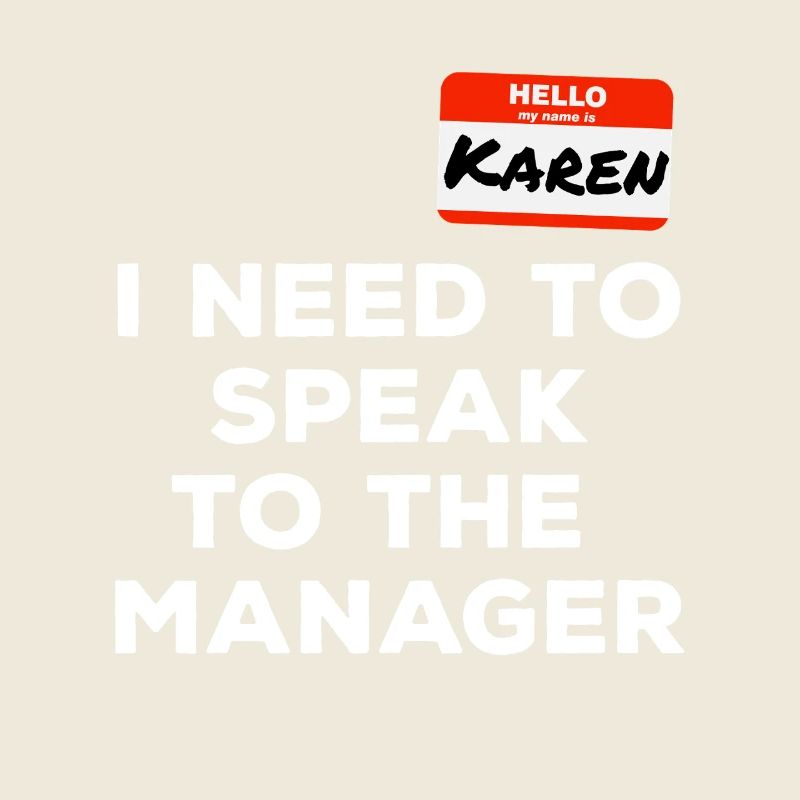 Karen Ich will den Manager sprechen Lustig