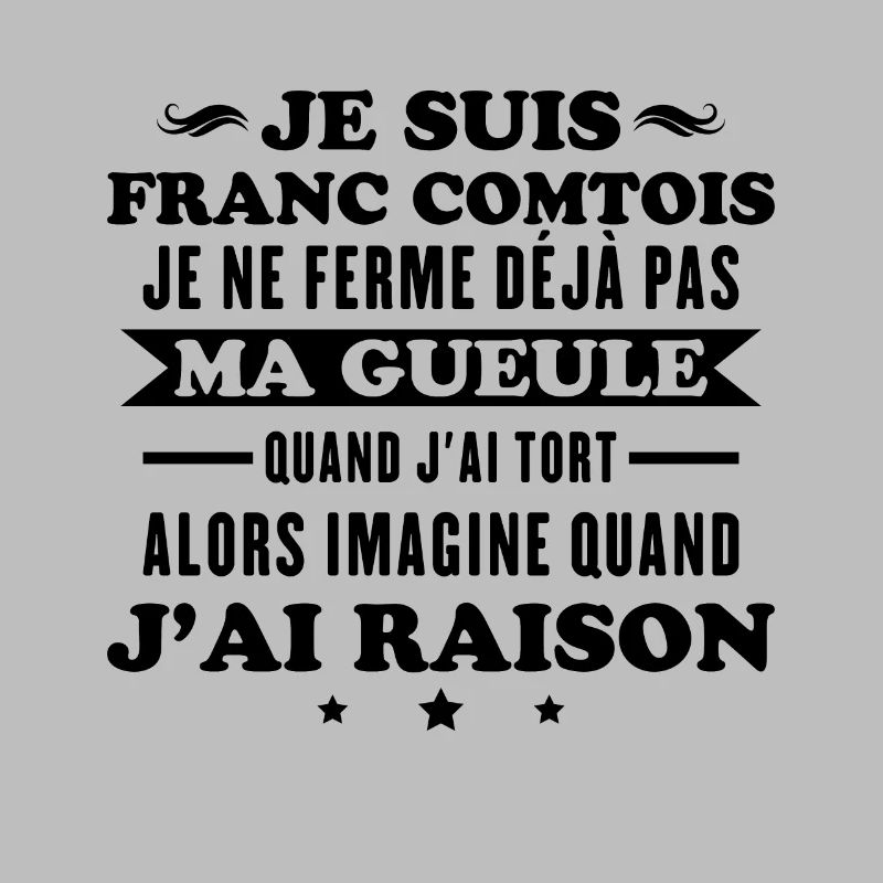Franc comtois je ferme pas ma gueule franche comté