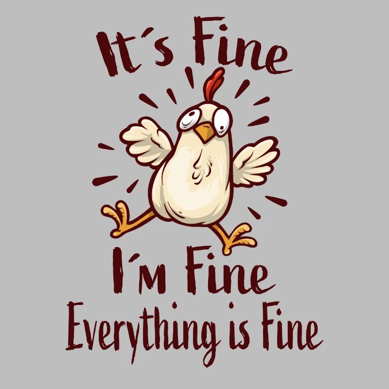 It ́s Fine I ́m Fine Everything Is Fine