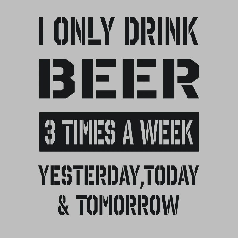 i only drink beer