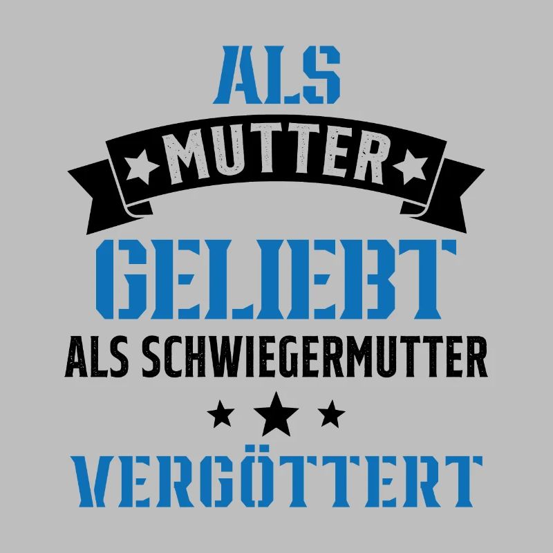 Schwiegermutter Mama Schwiegermama Mutter Mutterta