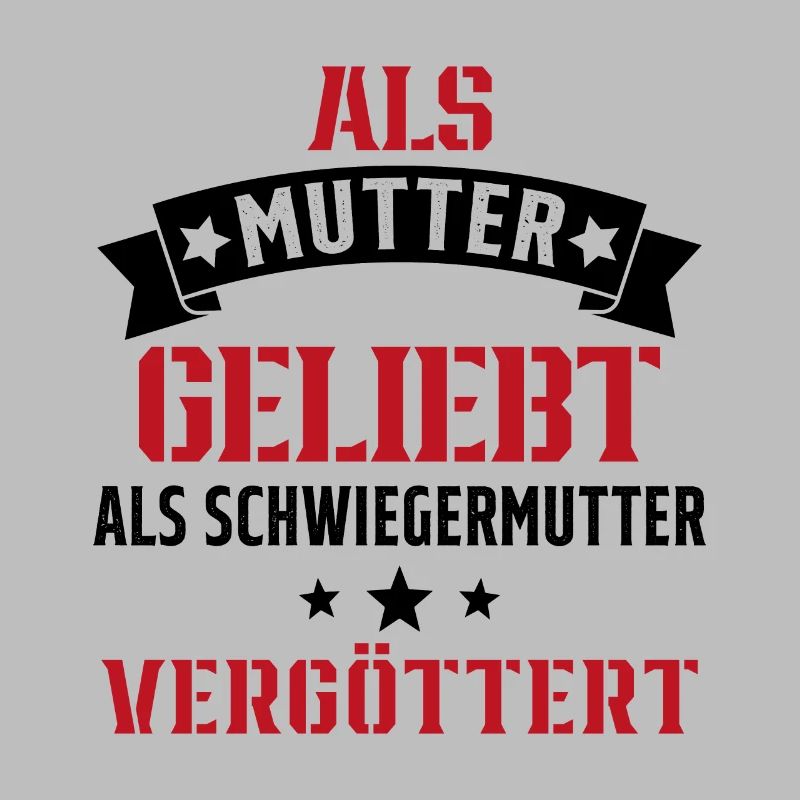 Schwiegermutter Mama Schwiegermama Mutter Mutterta