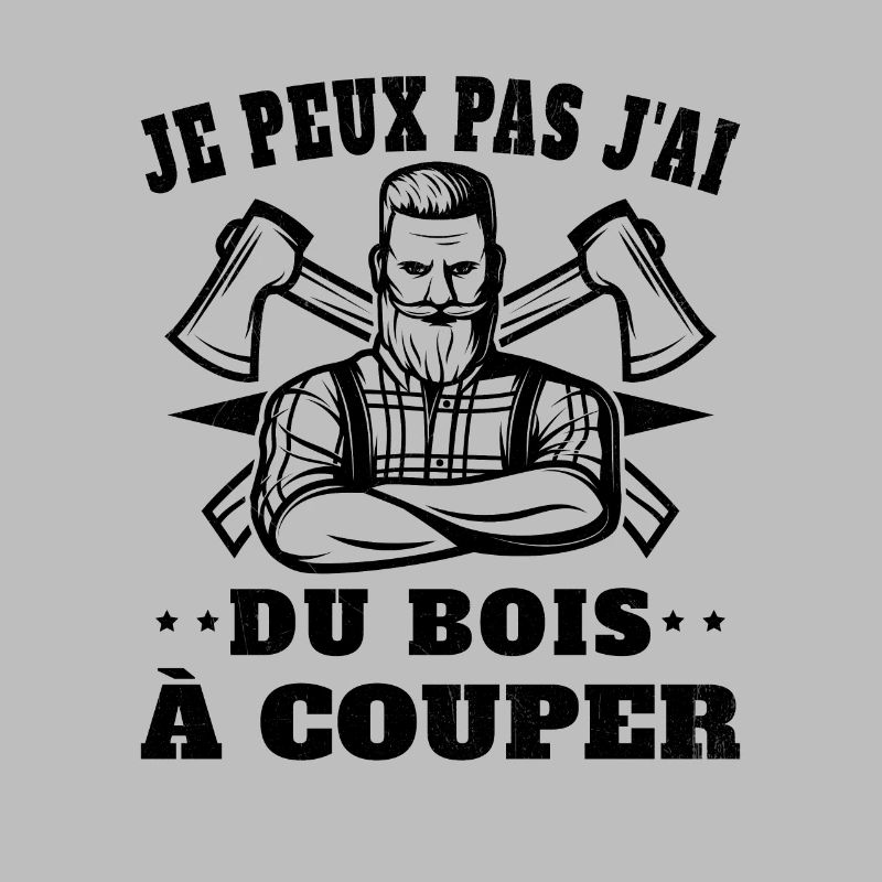 Je peux pas j'ai un arbre à couper