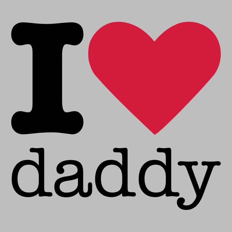 I Love Daddy