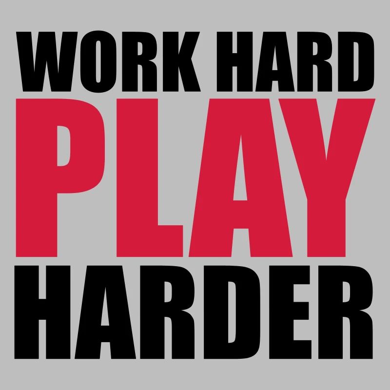 Work Hard