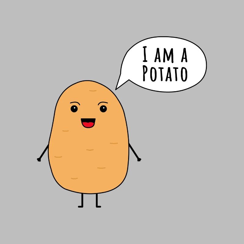 I am a potato