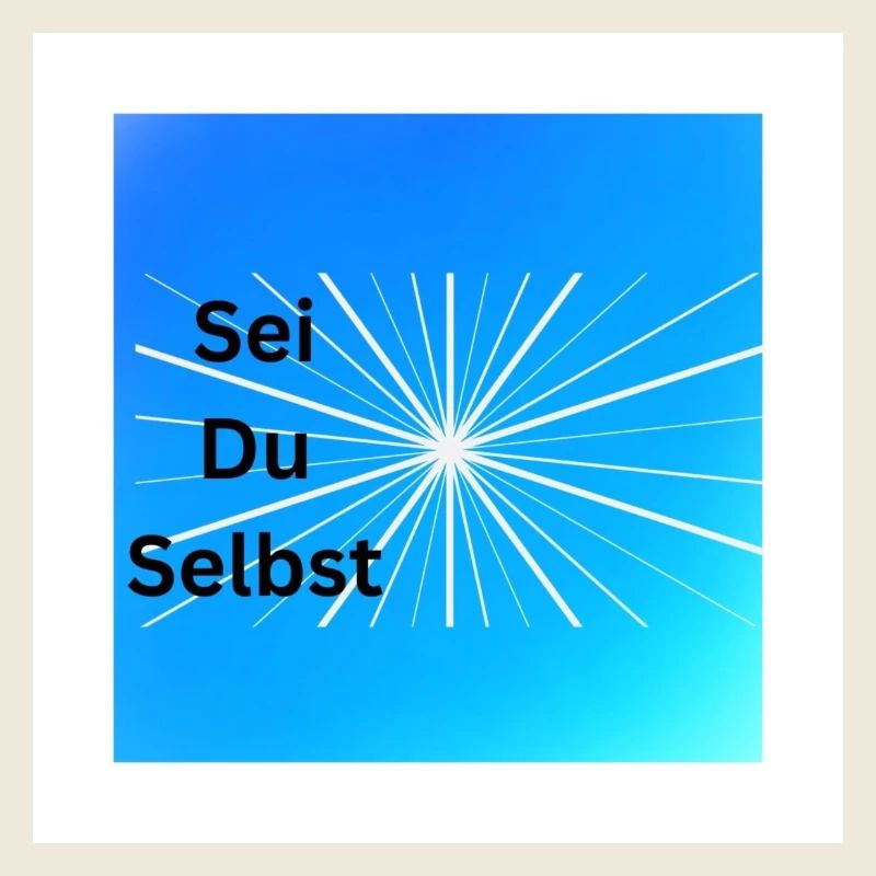 Sei Du Selbst