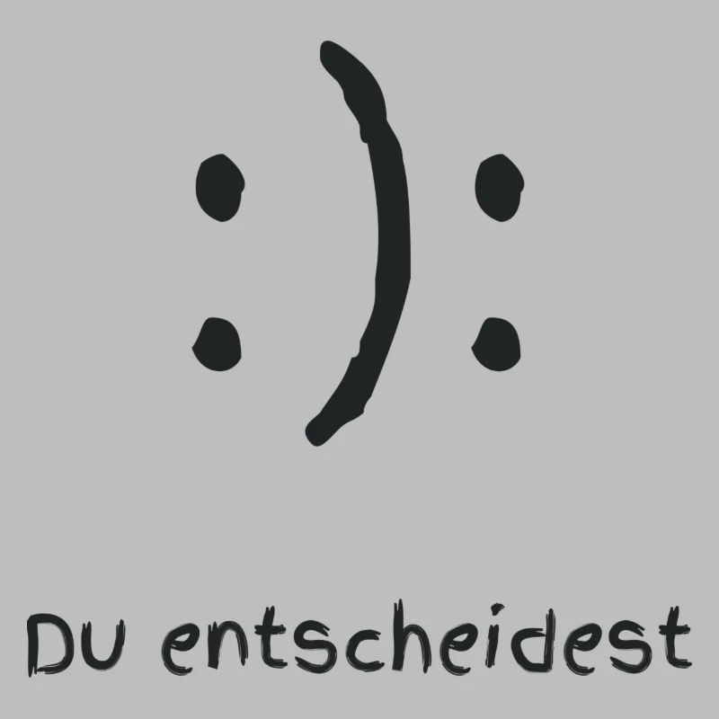 Du entscheidest Happy oder Sad Face Smile