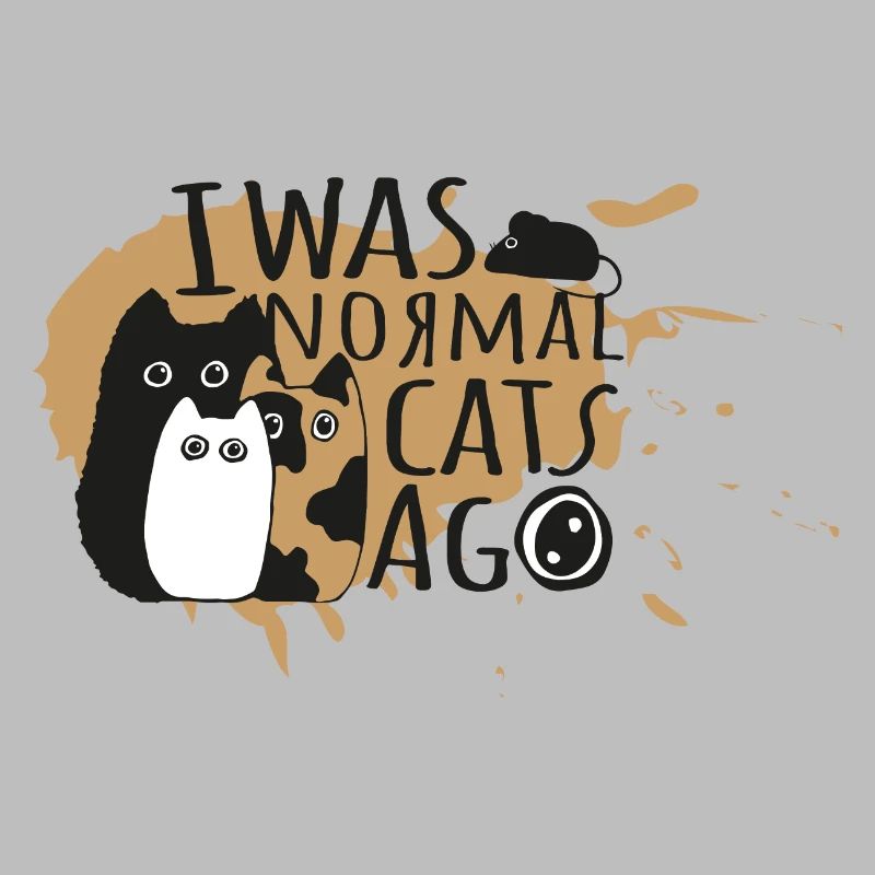 J’étais normal il y a 3 chats - conception de citation de chat drôle